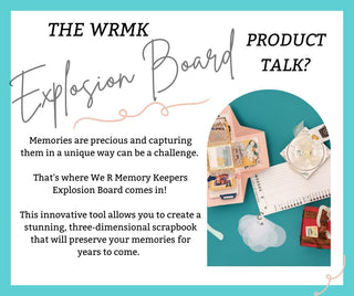 We R Memory Keepers Explosion Board Product Review