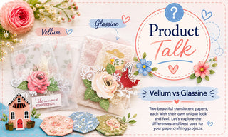 Glassine and Vellum - Creative Project