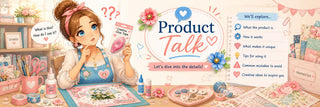 Product Talk - The Who, What, Why and Wow of Craft Products!