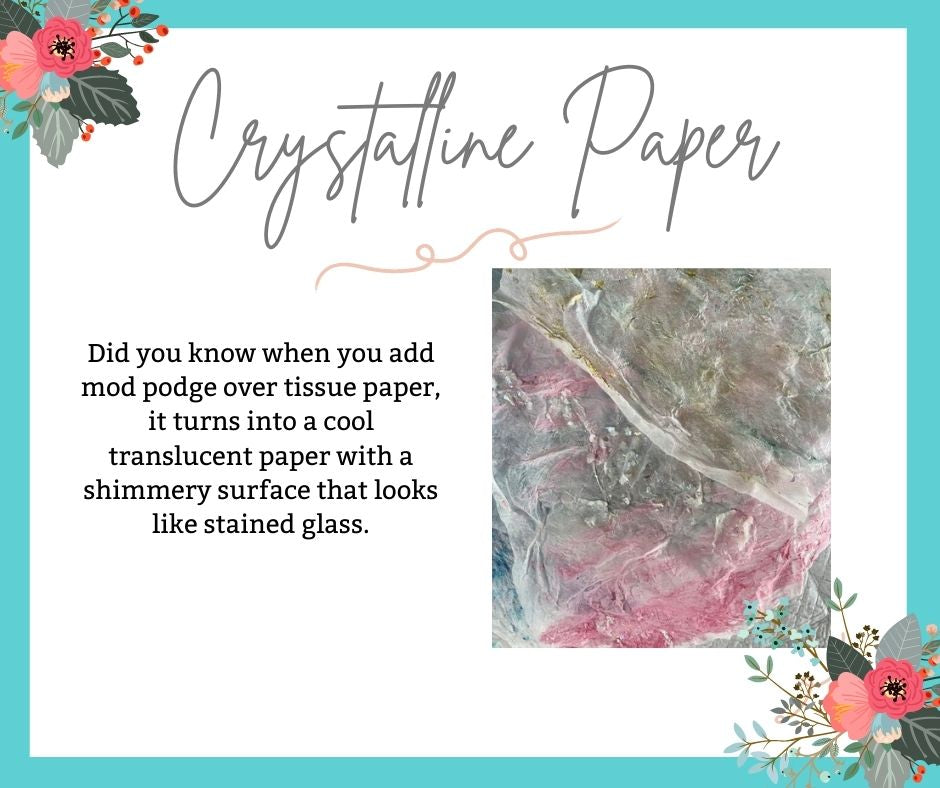 How to make Crystalline Paper with Mod Podge