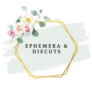 Ephemera & Die Cuts