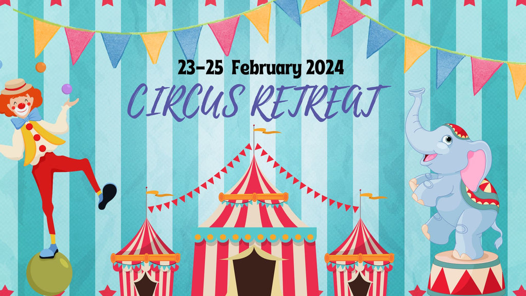Circus, Circus 23-25 Feb 2024 -  $270.00 (2 nights) - Scrap Of Your Life 