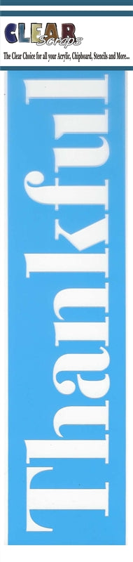 Clear Scraps - Stencil - 3" x 12" - Thankful - Scrap Of Your Life 