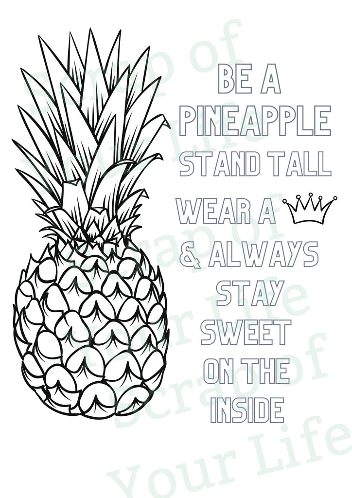Printable - Be a Pineapple Black & White - Scrap Of Your Life 