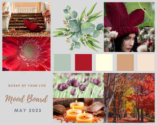Printable Mood Board May 2022 - Scrap Of Your Life 