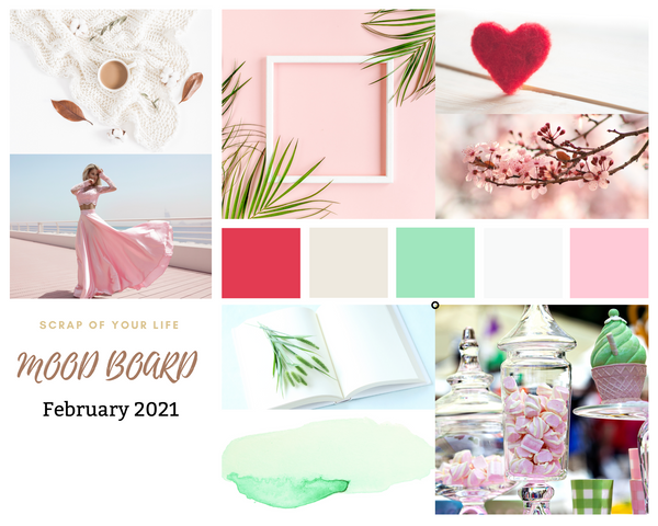 Printable Mood Board February 2021 - Scrap Of Your Life 