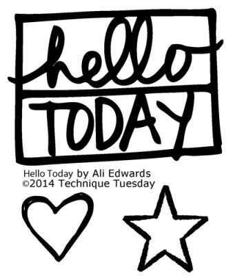 Technique Tuesday - Ali Edwards Acrylic Stamp Hello Today - Scrap Of Your Life 