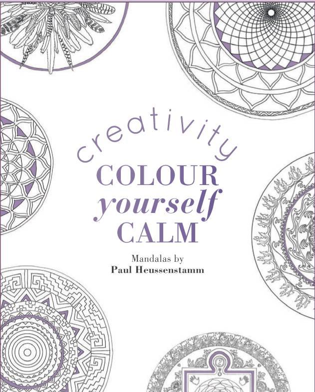 Creativity Colour Yourself Calm Colouring Book - Scrap Of Your Life 