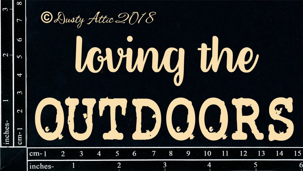 Dusty Attic - Loving the Outdoors - Scrap Of Your Life 